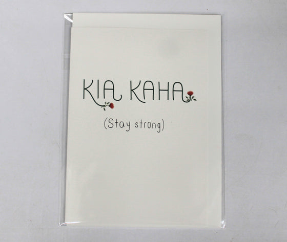 KIA KAHA (Stay Strong)